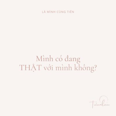 Mình có đang Thật với mình không?